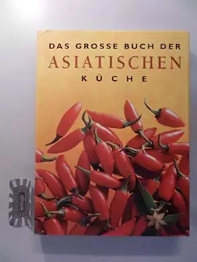 Couverture du produit · Das große Buch der asiatischen Küche