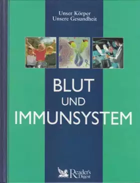 Couverture du produit · Blut und Immunsystem (Unser Körper - Unsere Gesundheit)