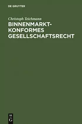 Couverture du produit · Binnenmarktkonformes Gesellschaftsrecht