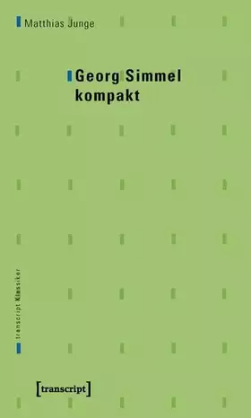 Couverture du produit · Georg Simmel kompakt (transcript Klassiker)