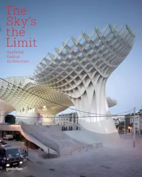Couverture du produit · The Sky's the Limit: Applying Radical Architecture