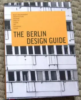 Couverture du produit · The Berlin Design Guide: A Practical Manual to Explore Urban Creativity
