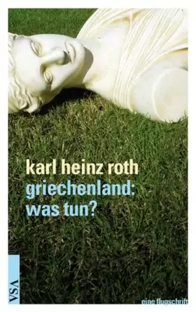 Couverture du produit · griechenland – was tun?: eine flugschrift