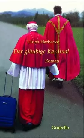 Couverture du produit · Der gläubige Kardinal: Roman
