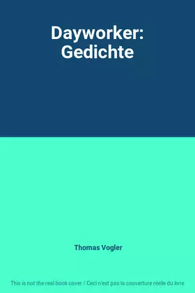 Couverture du produit · Dayworker: Gedichte