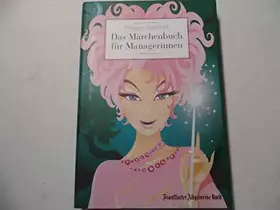 Couverture du produit · Das Märchenbuch für Managerinnen