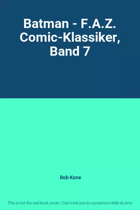 Couverture du produit · Batman - F.A.Z. Comic-Klassiker, Band 7