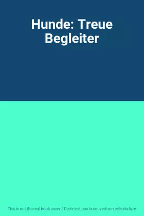 Couverture du produit · Hunde: Treue Begleiter