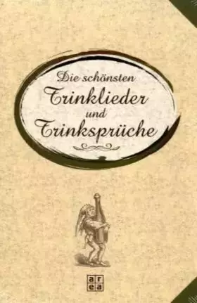Couverture du produit · Die schönsten Trinklieder und Trinksprüche