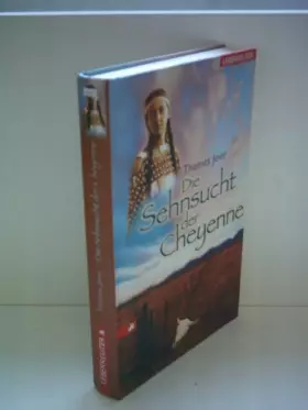 Couverture du produit · Die Sehnsucht der Cheyenne