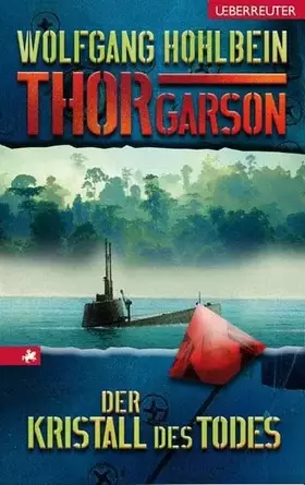 Couverture du produit · Thor Garson 4: Der Kristall des Todes