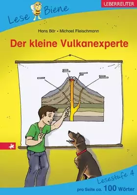Couverture du produit · Der kleine Vulkanexperte: Lesebiene Stufe 4
