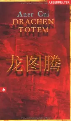 Couverture du produit · Drachentotem: Wolfgang-Hohlbein-Preis China 2009