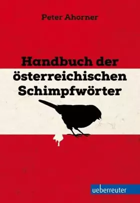 Couverture du produit · Handbuch der österreichischen Schimpfwörter