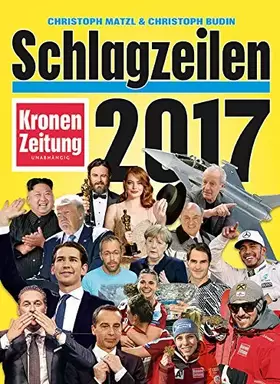 Couverture du produit · Schlagzeilen 2017: Kronenzeitung