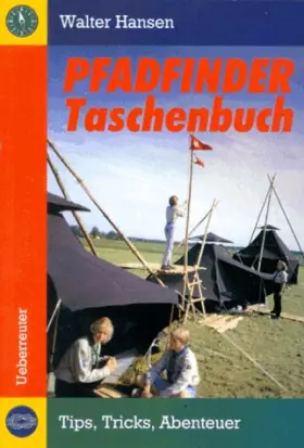 Couverture du produit · Das Pfadfinder-Taschenbuch: Tips, Tricks und Regeln