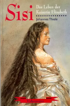 Couverture du produit · Sisi: Das Leben der Kaiserin Elisabeth