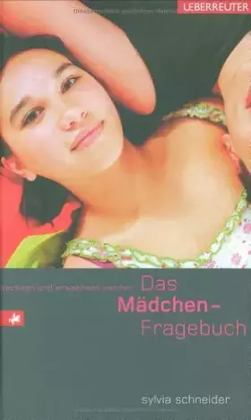 Couverture du produit · Das Mädchenfragebuch: Wachsen und erwachsen werden