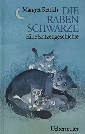 Couverture du produit · Die Rabenschwarze: Eine Katzengeschichte