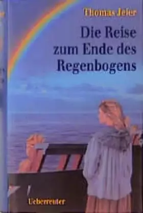 Couverture du produit · Die Reise zum Ende des Regenbogens