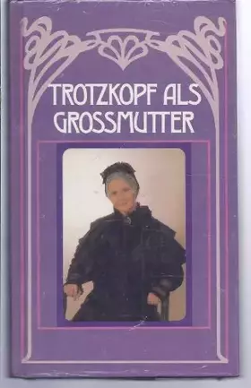 Couverture du produit · Trotzkopf als Grossmutter