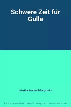 Couverture du produit · Schwere Zeit für Gulla