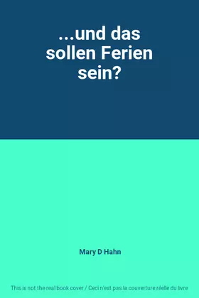 Couverture du produit · ...und das sollen Ferien sein?