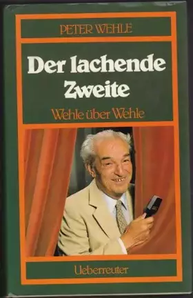 Couverture du produit · Der lachende Zweite: Wehle über Wehle