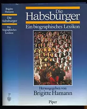 Couverture du produit · Die Habsburger: Ein biographisches Lexikon