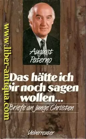 Couverture du produit · Das hätte ich Dir noch sagen wollen...: Briefe an junge Christen