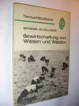 Couverture du produit · Bewirtschaftung von Wiesen und Weiden