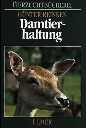 Couverture du produit · Damtierhaltung (Tierzuchtbücherei)