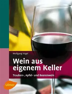 Couverture du produit · Wein aus eigenem Keller