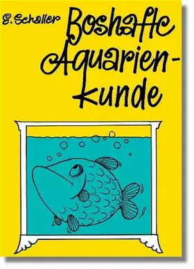 Couverture du produit · Boshafte Aquarienkunde