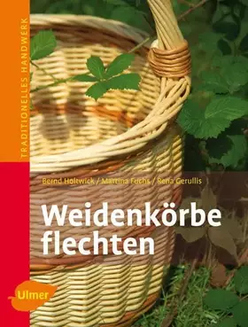 Couverture du produit · Weidenkörbe flechten