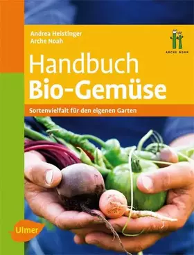 Couverture du produit · Handbuch Bio-Gemüse: Sortenvielfalt für den eigenen Garten