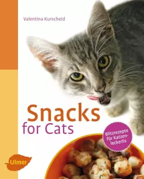 Couverture du produit · Snacks for Cats: Blitzrezepte für Katzenleckerlis