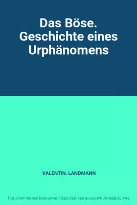 Couverture du produit · Das Böse. Geschichte eines Urphänomens