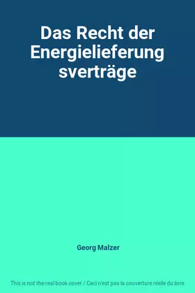 Couverture du produit · Das Recht der Energielieferungsverträge