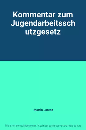 Couverture du produit · Kommentar zum Jugendarbeitsschutzgesetz
