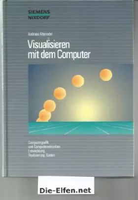 Couverture du produit · Visualisieren mit dem Computer. Computergrafik und Computeranimation: Entwicklung, Realisierung, Kosten