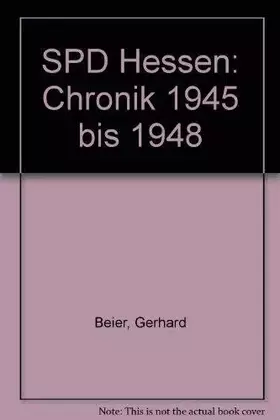 Couverture du produit · SPD Hessen: Chronik 1945-1988