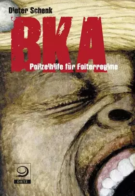 Couverture du produit · BKA: Polizeihilfe für Folterregime