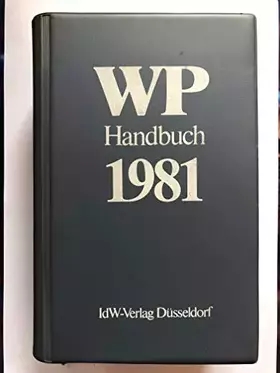 Couverture du produit · WP Handbuch 1981. ( WP-Handbuch 1981, Wirtschaftsprüferhandbuch 1981 ).
