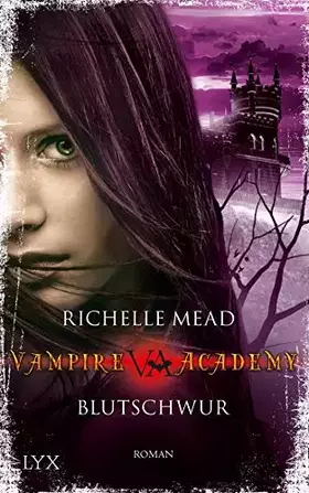 Couverture du produit · Vampire Academy - Blutschwur