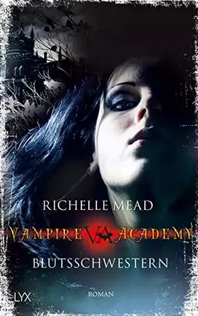 Couverture du produit · Vampire Academy 01: Blutsschwestern