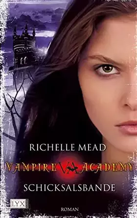 Couverture du produit · Vampire Academy - Schicksalsbande