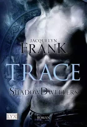 Couverture du produit · Shadowdwellers - Trace: Deutsche Erstausgabe