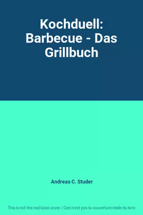 Couverture du produit · Kochduell: Barbecue - Das Grillbuch