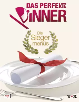 Couverture du produit · Das Perfekte Dinner - Die Siegermenüs